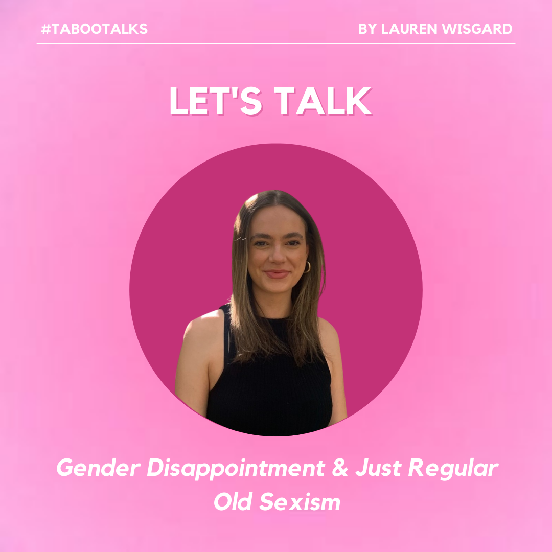 Gender Disappointment & Just Regular Old Sexism – TABOO Period Products