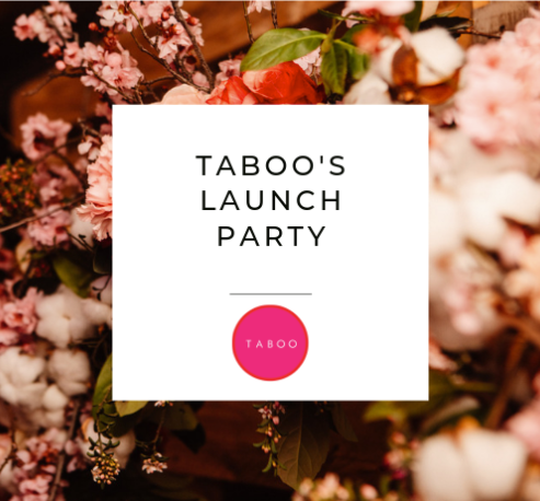 Taboo's Launch Party