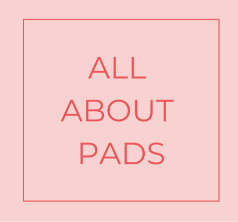 All About Pads