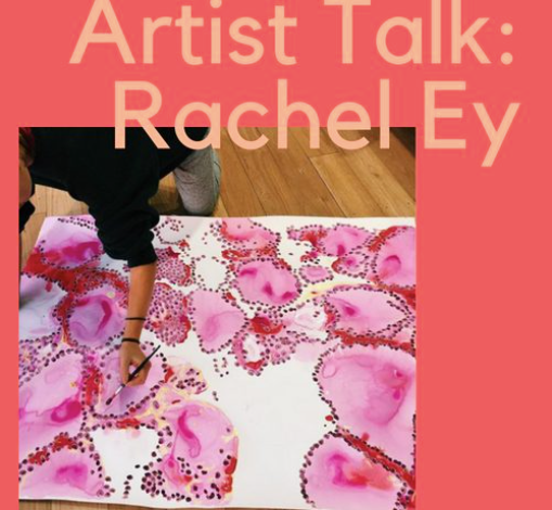 Artist Talk - Rachel Ey