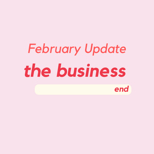 February Business Update
